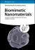 Biomimetic Nanomaterials : Inorganic and Macromolecular Structures, Catalytic Processes
