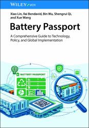 Battery Passport : A Comprehensive Guide to Technology, Policy, and Global Implementation