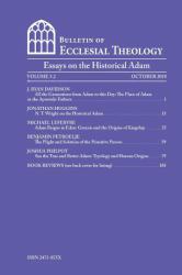 The Bulletin of Ecclesial Theology, Vol. 5. 2 : Essays on the Historical Adam