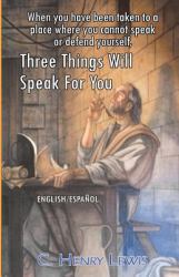 Three Things Will Speak for You