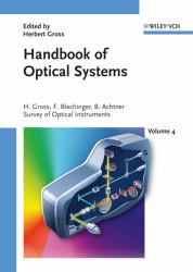 Handbook of Optical Systems Vol. 4 : Survey of Optical Instruments