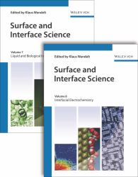 Surface and Interface Science, Volumes 7 And 8 : Volume 7 - Solid-Liquid and Biological Interfaces; Volume 8 - Applications of Surface
