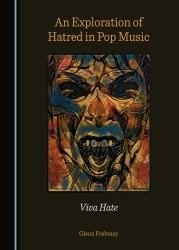 An Exploration of Hatred in Pop Music : Viva Hate
