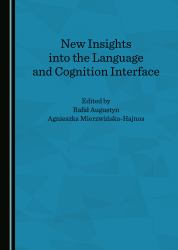New Insights into the Language and Cognition Interface
