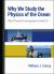 Why We Study the Physics of the Ocean : What Physical Oceanographers Really Do