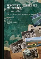 Jehovah's Witnesses in Europe : Past and Present Volume III