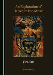 An Exploration of Hatred in Pop Music : Viva Hate