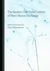 The Quaker City Travel Letters of Mary Mason Fairbanks