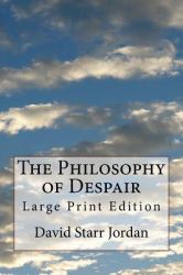The Philosophy of Despair : Large Print Edition