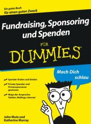 Fundraising, Sponsoring und Spenden für Dummies