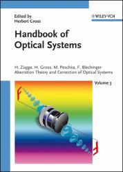 Handbook of Optical Systems, Volume 3 : Aberration Theory and Correction of Optical Systems