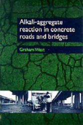 Alkali-Aggregate Reaction in Concrete Roads and Bridges