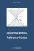 Spacetime Without Reference Frames