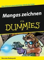 Mangas zeichnen für Dummies : Das Schwert wird mächtiger durch die Feder