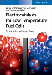 Electrocatalysts for Low Temperature Fuel Cells : Fundamentals and Recent Trends