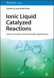 Ionic Liquid Catalyzed Reactions : Green Concepts and Sustainable Applications