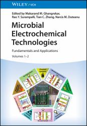 Microbial Electrochemical Technologies : Fundamentals and Applications