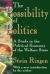 The Possibility of Politics : A Study in the Political Economy of the Welfare State