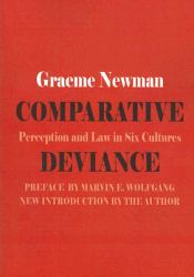 Comparative Deviance : Perception and Law in Six Cultures