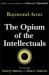Opium of the Intellectuals