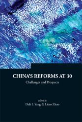 China's Reforms at 30 : Challenges and Prospects