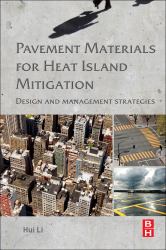 Pavement Materials for Heat Island Mitigation : Design and Management Strategies