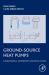 Ground-Source Heat Pumps : Fundamentals, Experiments and Applications Ground-Source Heat Pumps : Fundamentals, Experiments and Applications