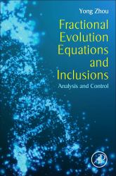 Fractional Evolution Equations and Inclusions : Analysis and Control