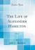 The Life of Alexander Hamilton, Vol. 2 (Classic Reprint)