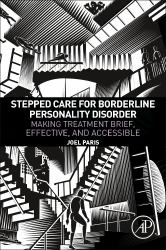 Stepped Care for Borderline Personality Disorder : Making Treatment Brief, Effective, and Accessible