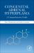 Congenital Adrenal Hyperplasia : A Comprehensive Guide