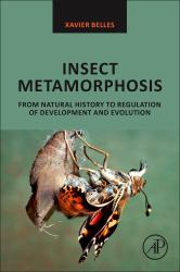 Insect Metamorphosis : From Natural History to Regulation of Development and Evolution