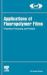 Applications of Fluoropolymer Films : Properties, Processing, and Products