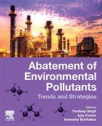 Abatement of Environmental Pollutants : Trends and Strategies