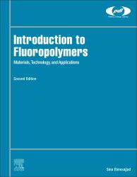 Introduction to Fluoropolymers : Materials, Technology, and Applications