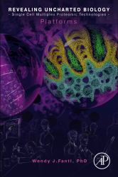 Revealing Uncharted Biology with Single Cell Multiplex Proteomic Technologies : Platforms