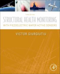 Structural Health Monitoring with Piezoelectric Wafer Active Sensors : With Piezoelectric Wafer Active Sensors