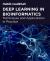 Deep Learning in Bioinformatics : Techniques and Applications in Practice