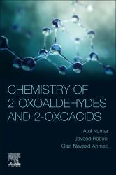 Chemistry of 2-Oxoaldehydes And 2-Oxoacids