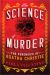 The Science of Murder : The Forensics of Agatha Christie