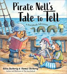 Pirate Nell's Tale to Tell : A Storybook Adventure