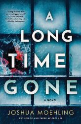 A Long Time Gone : A Novel
