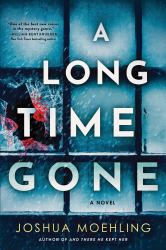 A Long Time Gone : A Novel