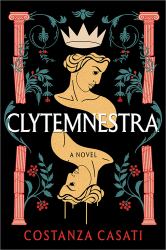 Clytemnestra : A Novel