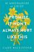 I Promise It Won't Always Hurt Like This : 18 Assurances on Grief