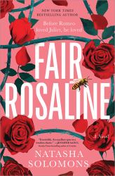 Fair Rosaline : A Novel