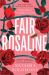 Fair Rosaline : A Novel Fair Rosaline : A Novel