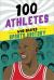 100 Athletes Who Shaped Sports History