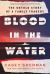 Blood in the Water : The Untold Story of a Family Tragedy