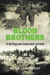 BLOOD BROTHERS - to Battleground Smokeshell and Back